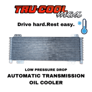 Tru-Cool MAX LPD4739 ATF automatic transmission cooler heavy towing 40000 GVW NZ – AET Parts